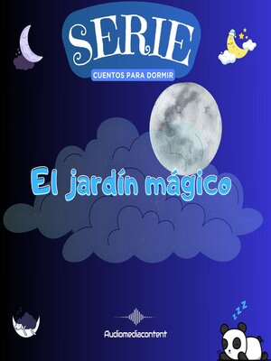 cover image of El jardín mágico--Cuentos para dormir, Cuento 20